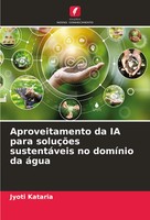 Jyoti Kataria | Aproveitamento Da IA Para SoluçõEs SustentáVeis No DomíNio Da...