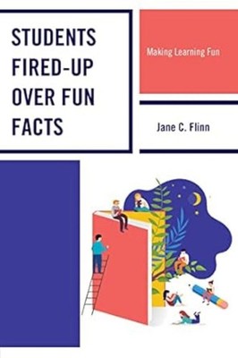 Students Fired-up Over Fun Facts: Making Learning Fun, Very Good Books