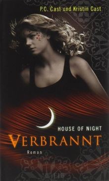 House of Night 07. Verbrannt  von Cast, P.C., Cas... | Buch | Zustand akzeptabel