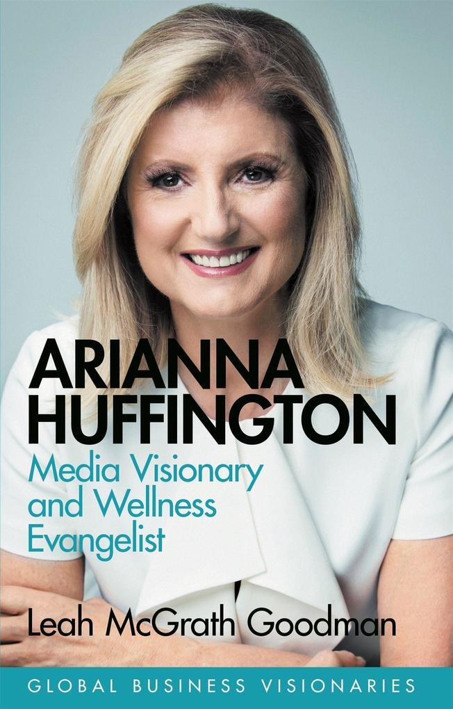 Thumbnail - Arianna Huffington | Leah Mcgrath Goodman | 2020 | Englisch