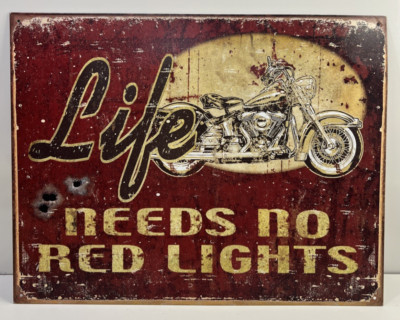 ''Life Needs No Red Lights'' Decorative Metal Tin Sign 16'' x 12''