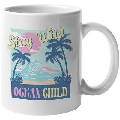 Coffee & Tea Mug, Stay Wild, Ocean Child with Retro Palm Trees & Sea Art
