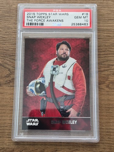 2015 Star Wars The Force Awakens Snap Wexley #18 PSA GEM MINT 10