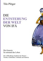 Tilo PlöGer | Die Entstehung Der Welt Von IfÁ | Buch | Deutsch (2016) | 412 S.