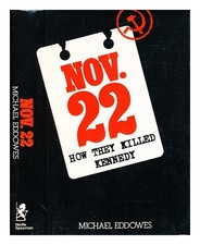 Eddowes, Michael Nov 22: Come Hanno Ucciso Kennedy 1976 Copertina Rigida