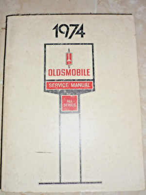 BUCH OLDSMOBILE Service Manual All Series Dickes Buch! Rarität!! 1974