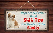 225HS Shih Tzu Is A Member Of The Family 5"x10" Aluminum Hanging Novelty Sign