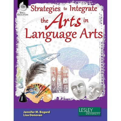 Strategies to Integrate the Arts in Language Arts