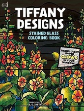 Tiffany Designs Stained Glass Coloring..., Smith, A. G.