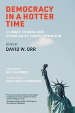 Democracy in a Hotter Time: Climate Change and Democratic Transformation by Davi