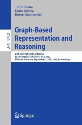 Graph-Based Representation and Reasoning: 27th International Conference on Conce