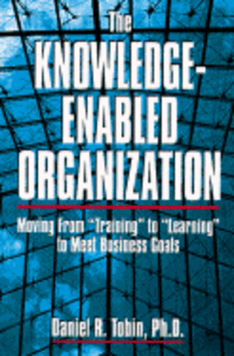 The Knowledge-Enabled Organization by Daniel R Tobin PH.D Hardcover New - Picture 1 of 1