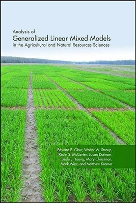 Analysis of Generalized Linear Mixed Models in the Agricultural and Natural R...