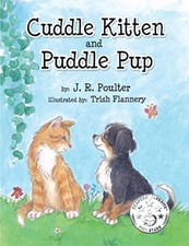 Cuddle Cuddle Kitten and Puddle Pup by J R  Poulter (Paperback, 2016)