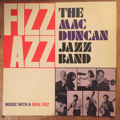 The Mac Duncan Jazz Band Fizz Azz NEAR MINT Corona Soft Drinks Vinyl LP