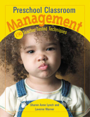 Preschool Classroom Management: 150 Teacher-Tested Techniques - Paperback - GOOD