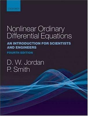 Nonlinear Ordinary Differential Equations: An Introduction for Scientists and En