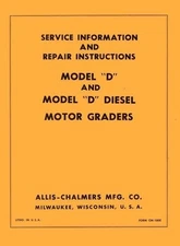 ALLIS CHALMERS Model D Grader Gas and Diesel Engine Repair Shop Service Manual