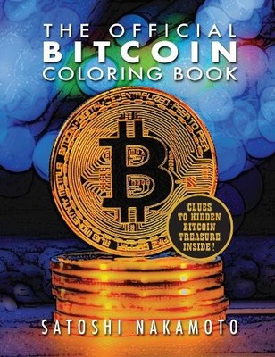 Satoshi Nakamoto The Official Bitcoin Coloring Book (Taschenbuch)