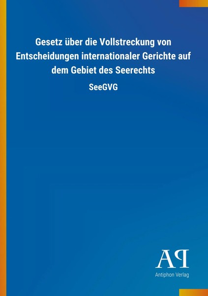 Gesetz üBer Die Vollstreckung Von Entscheidungen Internationaler Gerichte Auf...-image