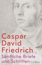 Sämtliche Briefe und Schriften Caspar David ...