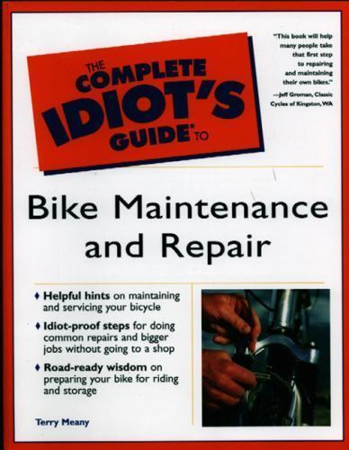 Complete Idiot's Guide to Bike Maintenanc- 9780028641393, Terry Meany, paperback