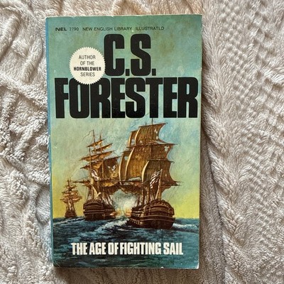 The Age of Fighting Sail, C S Forester New English Library vintage paperback