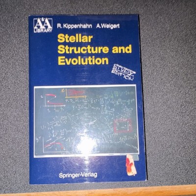 Springer-Verlag Stellar Structure and Evolution Kippenhahn Weigert Paperback