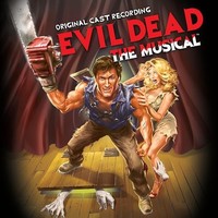 Various Artists - Evil Dead The Musical Original Cast Recording - Vi - G72Z