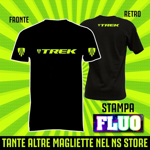 MAGLIETTA T-SHIRT TREK BIKE BICI MTB UOMO DONNA IDEA REGALO-STAMPA FLUO |  eBay