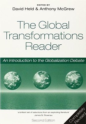 The Global Transformations Reader, 2nd Edition: An Introduction to the...