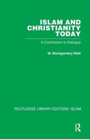 W M Watt | Islam And Christianity Today | Taschenbuch | Englisch (2024)