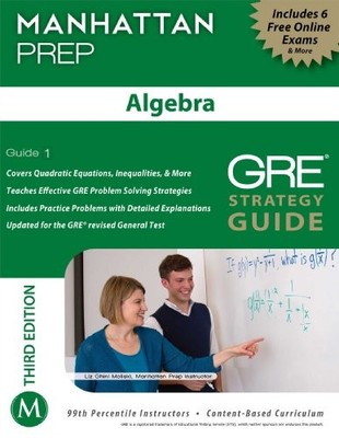 Algebra GRE Strategy Guide (Manhattan Prep Strategy Guides) (Man