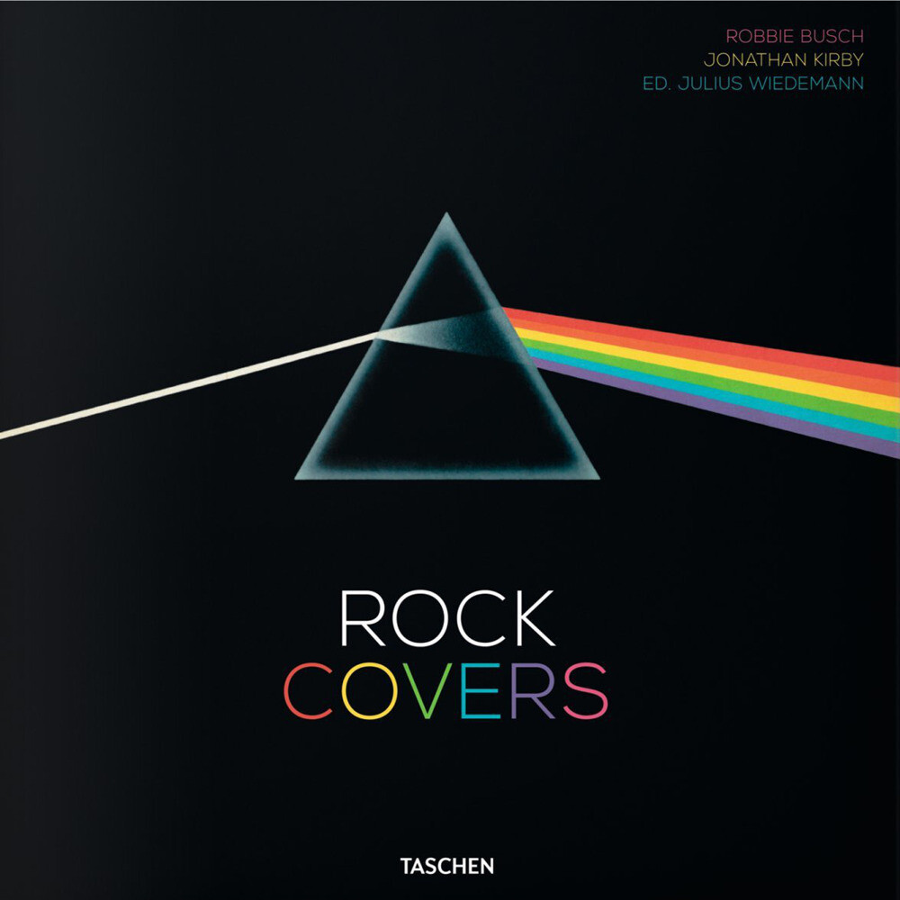 Rock covers. 750 album covers that made history. Ediz. inglese, francese e...
