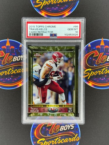 Travis Kelce 2015 Topps Chrome Camo Refractor /499 PSA 10 Chiefs