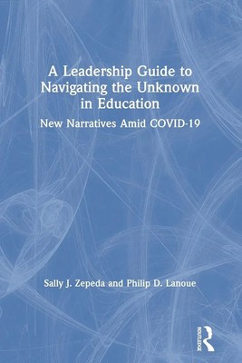 A Leadership Guide to Navigating the Unknown in Education Zepeda (u. a.) Buch