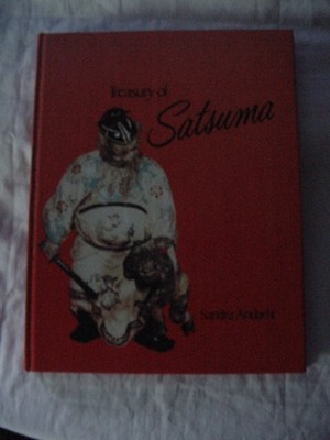 TREASURY OF SATSUMA by Sandra Andacht ID VALUES, ORIENTAL JAPANESE (1981