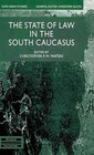 The State of Law in the South Caucasus by Palgrave USA (Hardback, 2005)