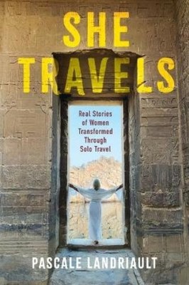 Pascale Landriault She Travels (Taschenbuch)