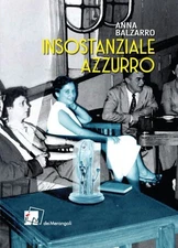 Insostanziale Azzurro - [Dei Merangoli Editrice]