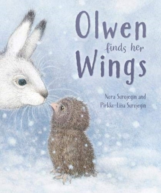 Olwen Finds Her Wings by Nora Surojegin (Hardback Book)