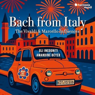 AMANDINE  GLI ... B - BACH FROM ITALY - THE VIVALDI  MARCELLO INFLUENC - J3z
