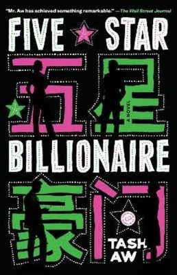 Tash Aw Five Star Billionaire (Taschenbuch)