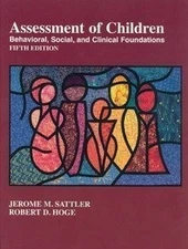 Assessment of Children: Behavioral, Society and Clinical Foundations: 2 by Jero,