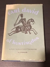 Earl David Of Huntington K.J. Stringer A Study In Anglo-Scottish History