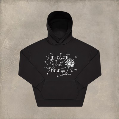Oversize Hoodie bedruckt mit dem Motiv JUST BREATHE AND LET IT GO