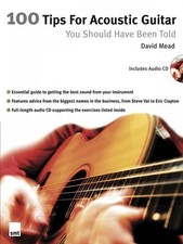 100 Tips for Acoustic Guitar You Should Have Been Told - Book and CD 014036717