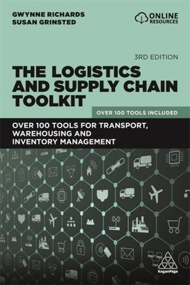 The Logistics and Supply Chain Toolkit: Over 100  by Gwynne Richards PAPERBACK
