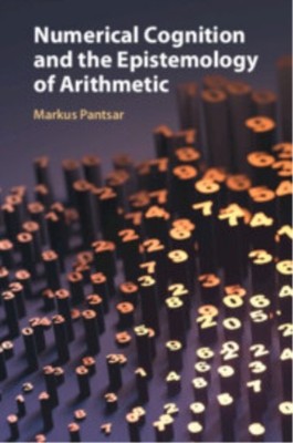 NUMERICAL COGNITION AND THE EPISTEMOLOG by PANTSAR MARKUS Paperback Self Help