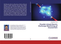 Gangadharudu Talla | Powder-Mixed Electric Discharge Machining Of Inconel 625